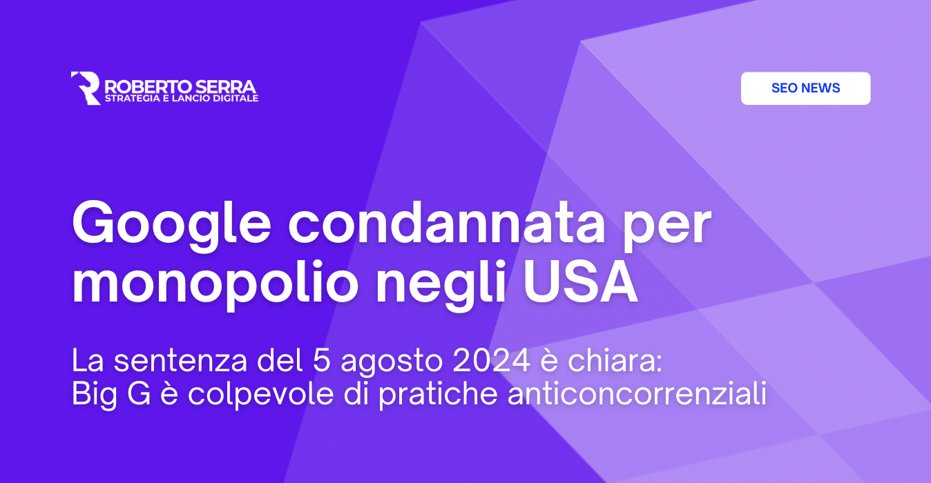 Google condannata per monopolio negli USA