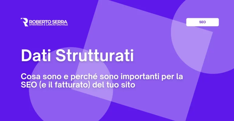 dati strutturati google approfondimento del SEO roberto serra